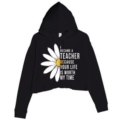 Your Life Is Worth My Time Inspiring Teacher Crop Fleece Hoodie