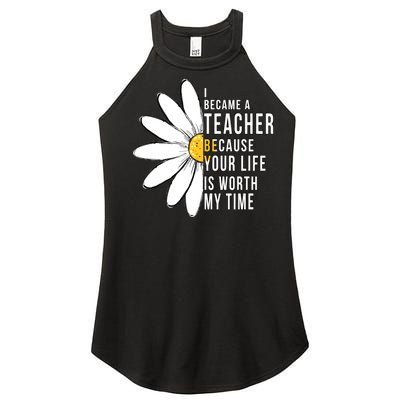 Your Life Is Worth My Time Inspiring Teacher Women's Perfect Tri Rocker Tank