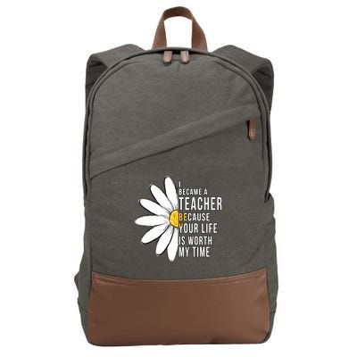 Your Life Is Worth My Time Inspiring Teacher Cotton Canvas Backpack