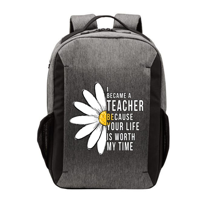 Your Life Is Worth My Time Inspiring Teacher Vector Backpack