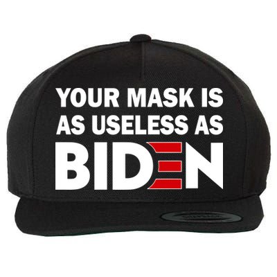 Your Mask Is As Useless As Biden Wool Snapback Cap