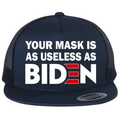Your Mask Is As Useless As Biden Flatbill Hat