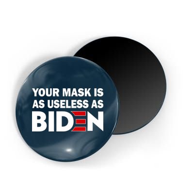 Your Mask Is As Useless As Biden Magnet