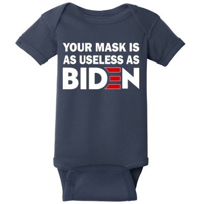 Your Mask Is As Useless As Biden Baby Bodysuit