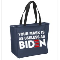 Your Mask Is As Useless As Biden Zip Tote Bag