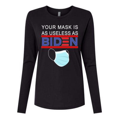 Your Mask Is As Useless As Biden Pro Trump Womens Cotton Relaxed Long Sleeve T-Shirt