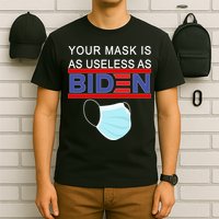 Your Mask Is As Useless As Biden Pro Trump T-Shirt
