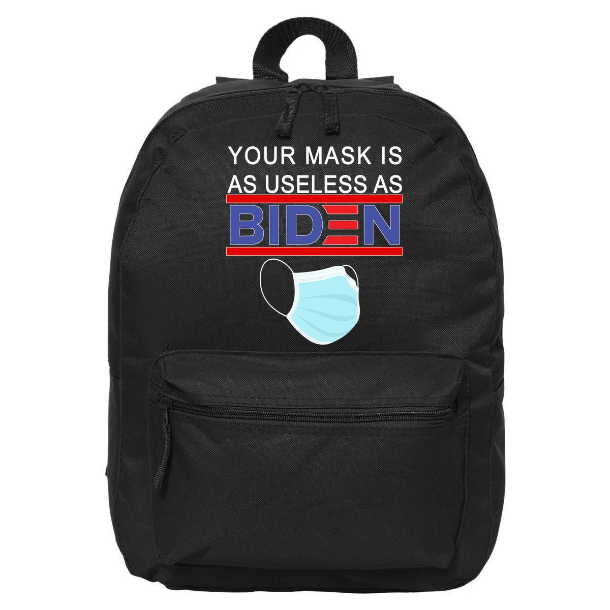 Your Mask Is As Useless As Biden Pro Trump 16 in Basic Backpack