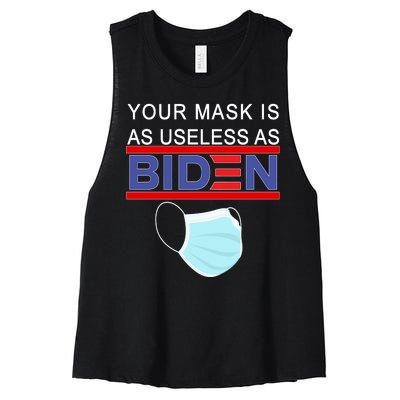 Your Mask Is As Useless As Biden Pro Trump Women's Racerback Cropped Tank