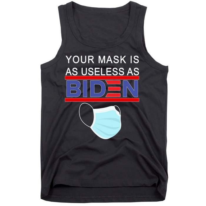 Your Mask Is As Useless As Biden Pro Trump Tank Top