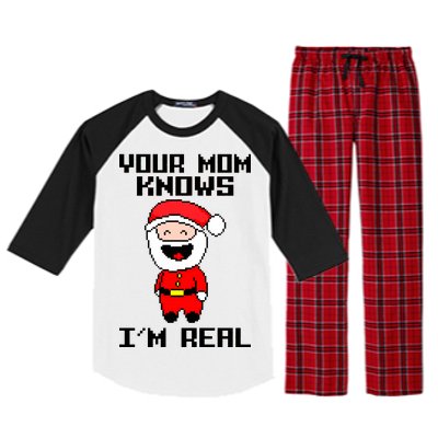 Your Mom Knows I'm Real Santa Christmas Raglan Sleeve Pajama Set