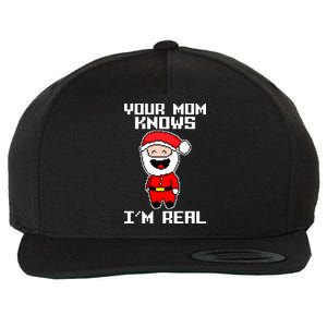 Your Mom Knows I'm Real Santa Christmas Wool Snapback Cap