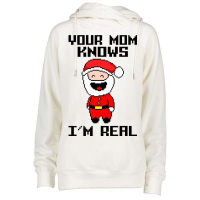 Your Mom Knows I'm Real Santa Christmas Womens Funnel Neck Pullover Hood