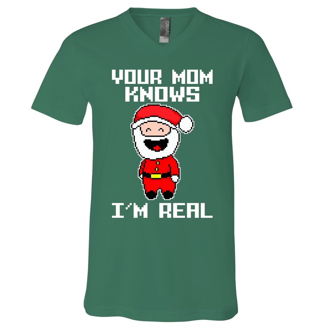 Your Mom Knows I'm Real Santa Christmas V-Neck T-Shirt