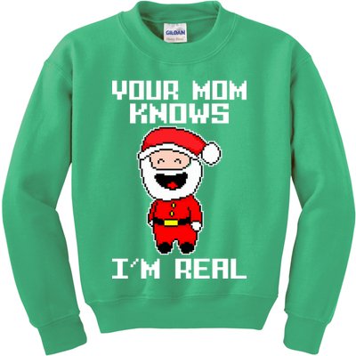 Your Mom Knows I'm Real Santa Christmas Kids Sweatshirt