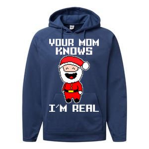 Your Mom Knows I'm Real Santa Christmas Performance Fleece Hoodie