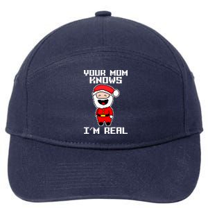 Your Mom Knows I'm Real Santa Christmas 7-Panel Snapback Hat