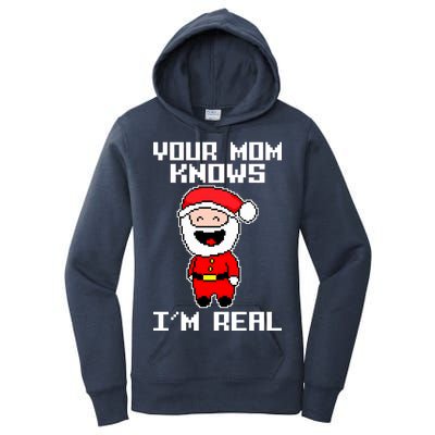 Your Mom Knows I'm Real Santa Christmas Women's Pullover Hoodie