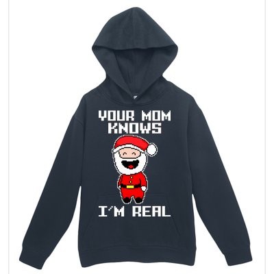 Your Mom Knows I'm Real Santa Christmas Urban Pullover Hoodie