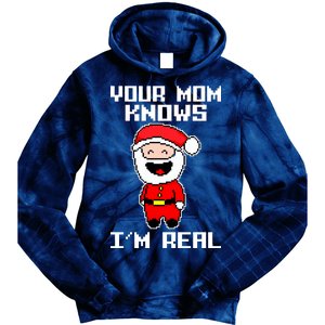 Your Mom Knows I'm Real Santa Christmas Tie Dye Hoodie