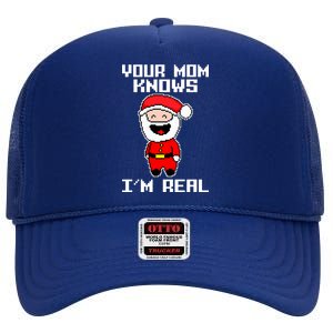 Your Mom Knows I'm Real Santa Christmas High Crown Mesh Back Trucker Hat