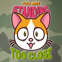 Your Standing Too Close Social Distancing Cat Legacy Tie Dye Trucker Hat