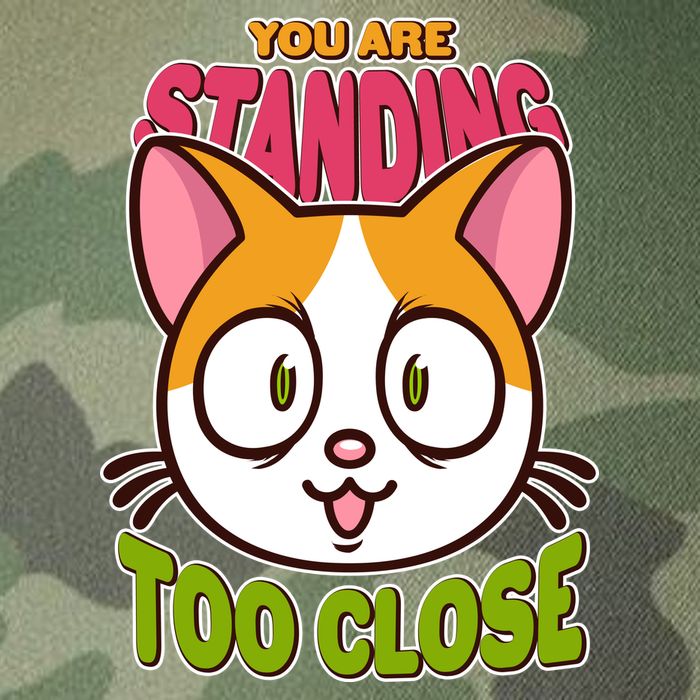 Your Standing Too Close Social Distancing Cat Legacy Tie Dye Trucker Hat