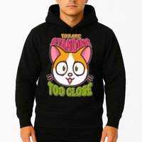 Your Standing Too Close Social Distancing Cat Hoodie