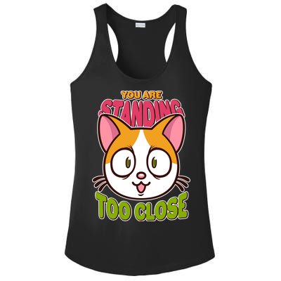 Your Standing Too Close Social Distancing Cat Ladies PosiCharge Competitor Racerback Tank