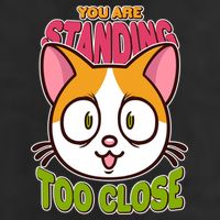 Your Standing Too Close Social Distancing Cat 25L Jumbo Tote