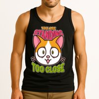 Your Standing Too Close Social Distancing Cat Tank Top