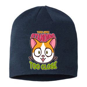 Your Standing Too Close Social Distancing Cat Sustainable Beanie