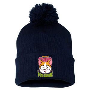 Your Standing Too Close Social Distancing Cat Pom Pom 12in Knit Beanie