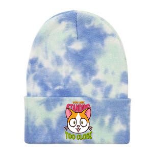 Your Standing Too Close Social Distancing Cat Tie Dye 12in Knit Beanie