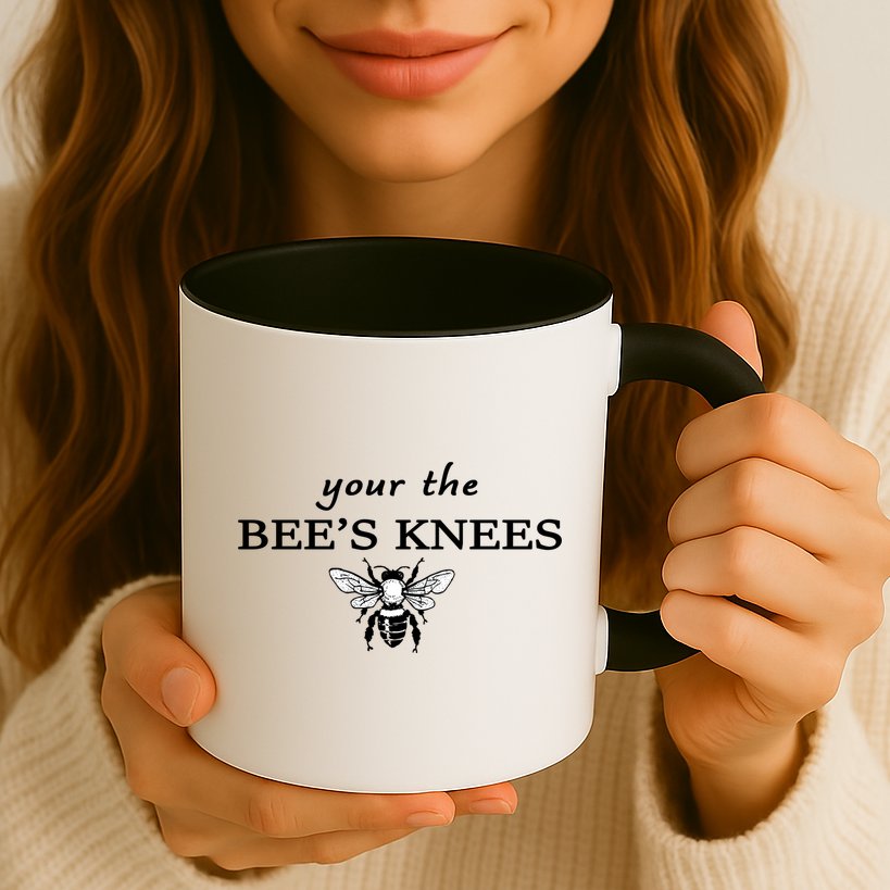 Your The Bee's Knees Mug