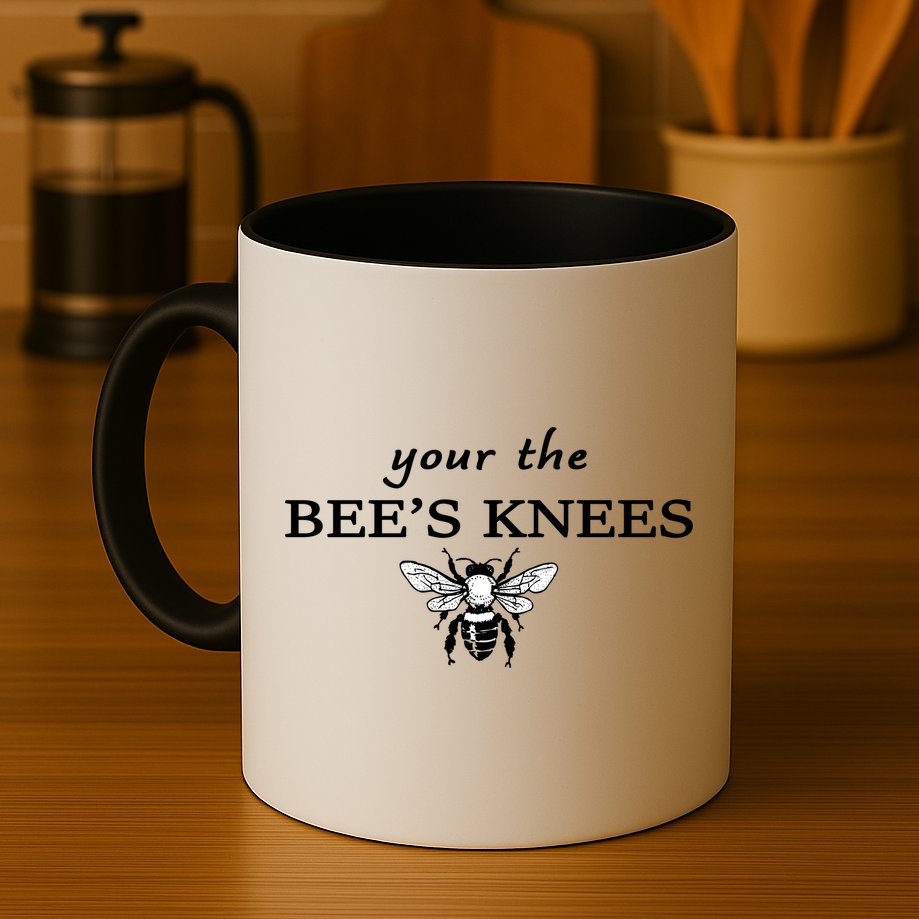 Your The Bee's Knees Mug