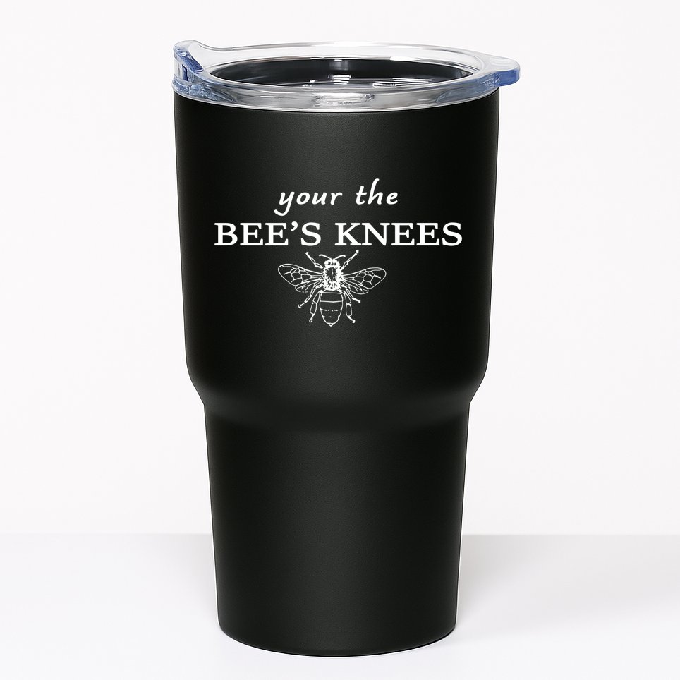 Your The Bee's Knees Tumbler