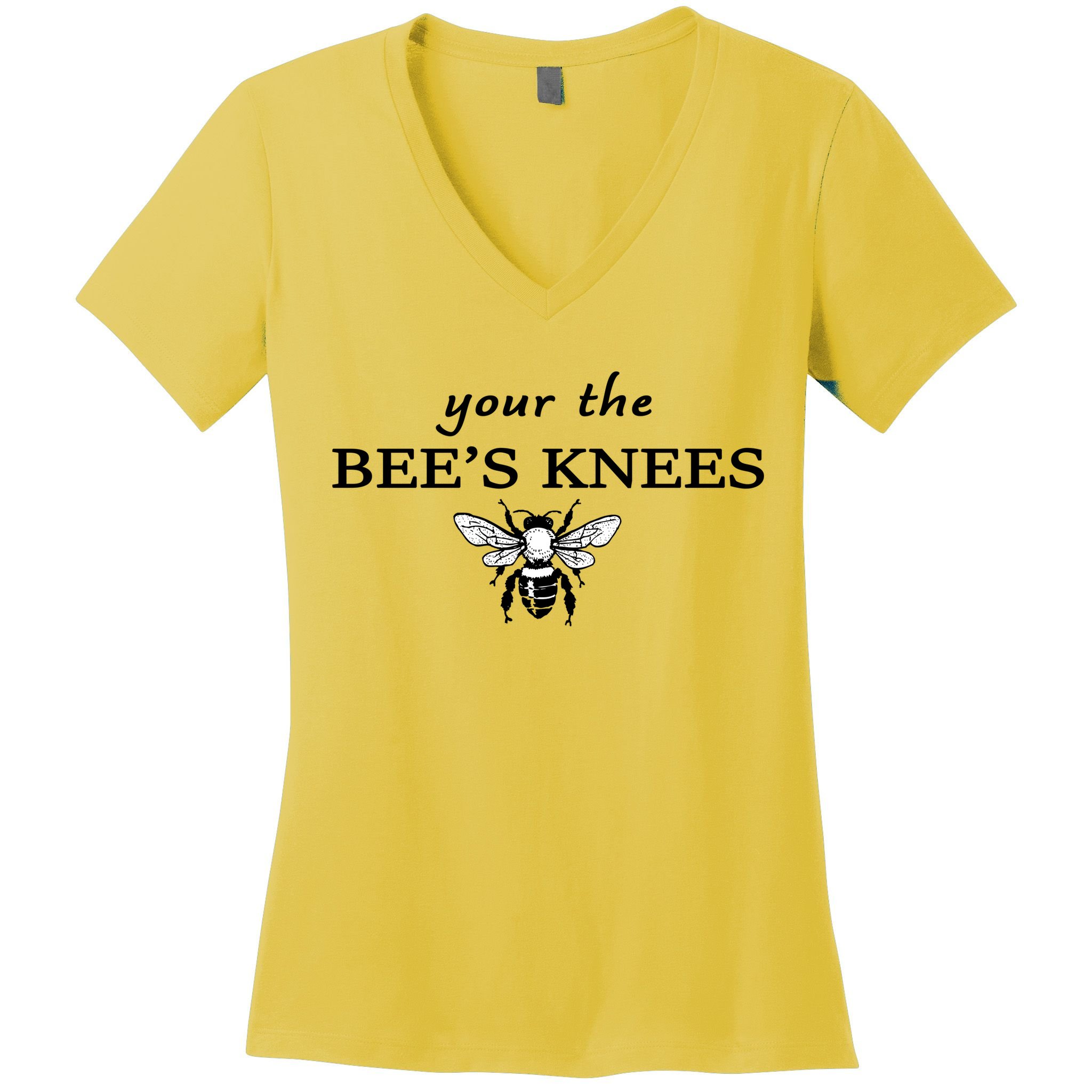 Your The Bee's Knees Women's V-Neck T-Shirt