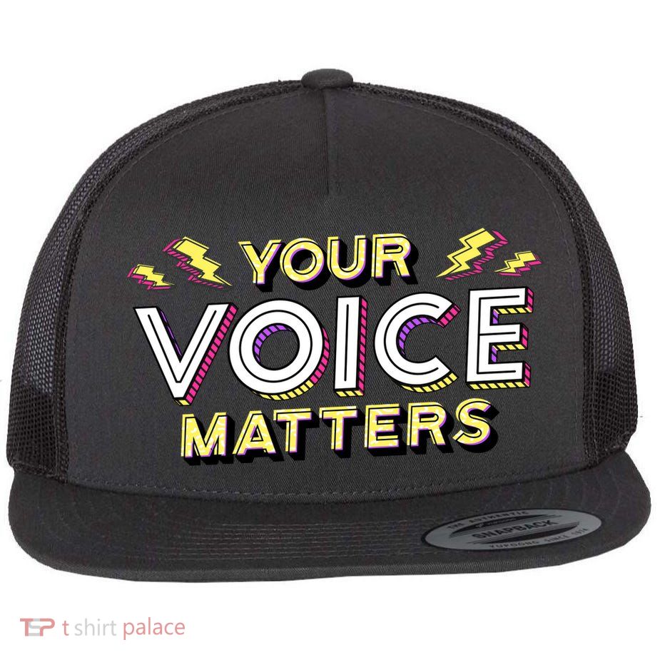 Your Voice Matters Flatbill Hat