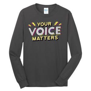 Your Voice Matters Tall Long Sleeve T-Shirt