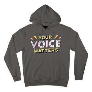 Your Voice Matters Tall Hoodie