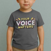 Your Voice Matters Toddler T-Shirt