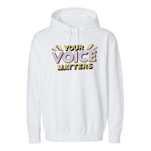 Your Voice Matters Garment-Dyed Fleece Hoodie