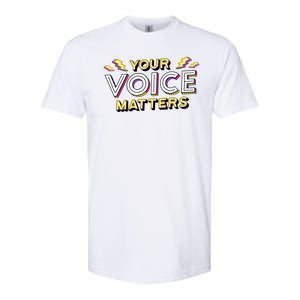 Your Voice Matters Softstyle CVC T-Shirt