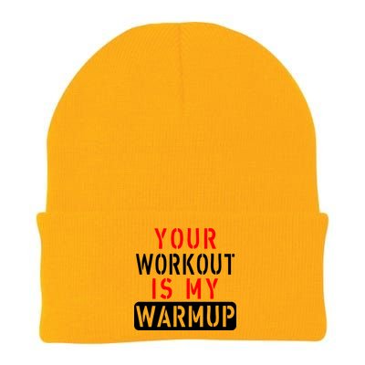 Your Workout is my Warmup Funny Fitness Saying Knit Cap Winter Beanie