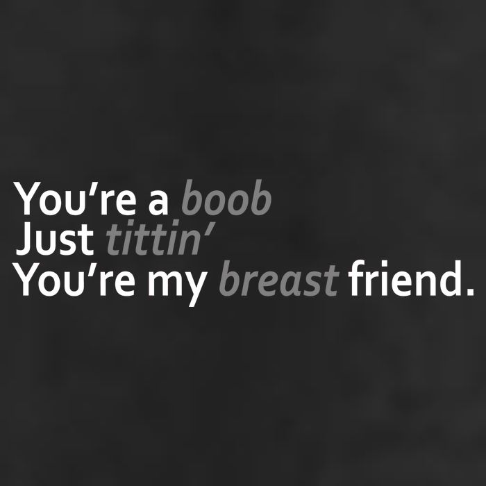 You're A Boob Just Tittin You're My Breast Friend Cool Comfort Performance Bucket Hat