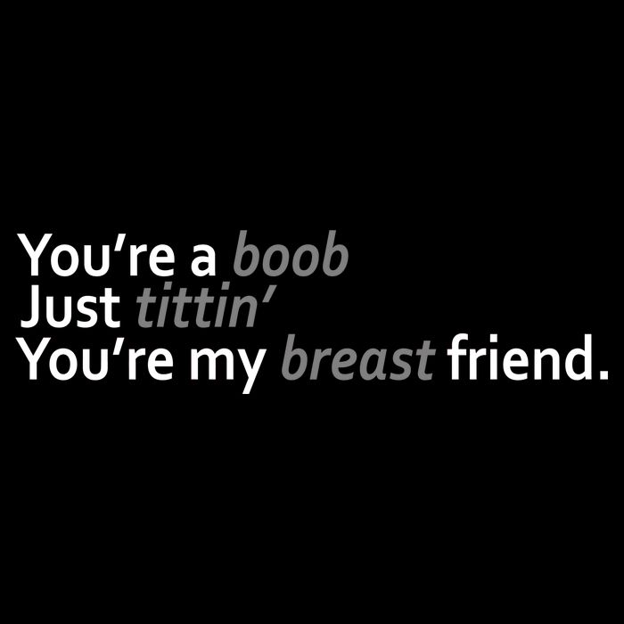 You're A Boob Just Tittin You're My Breast Friend Youth Performance Sprint T-Shirt