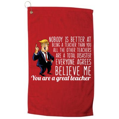You're A Great Teacher Donald Trump Golf Towel