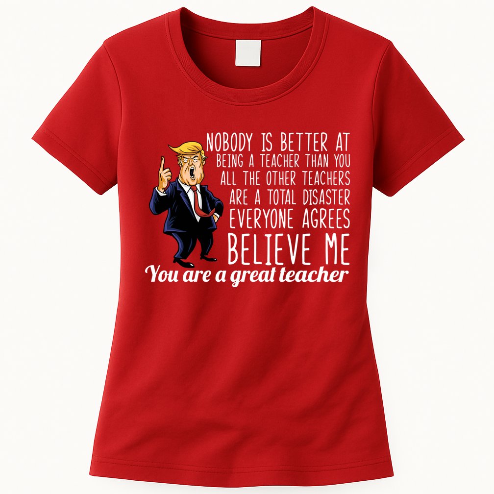You're A Great Teacher Donald Trump Womens T-Shirt