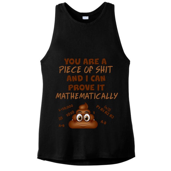 You're A Piece Of Shit And I Can Prove It Mathematically Ladies PosiCharge Tri-Blend Wicking Tank